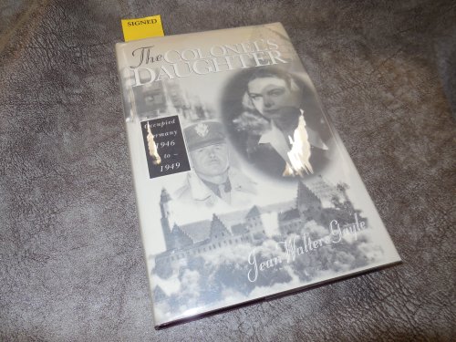 The Colonel's Daughter - Occupied Germany 1946 to 1949