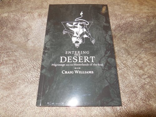 Entering the Desert - Pilgrimage into the Hinterlands of the Soul