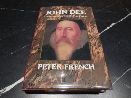 John Dee - The World of an Elizabethan Magus