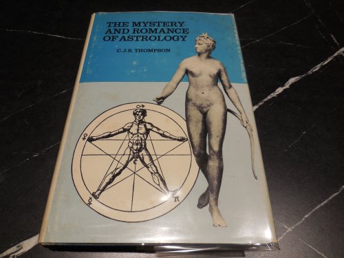 The Mystery and Romance of Astrology