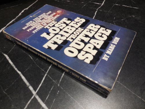 The Lost Tribes From Outer Space