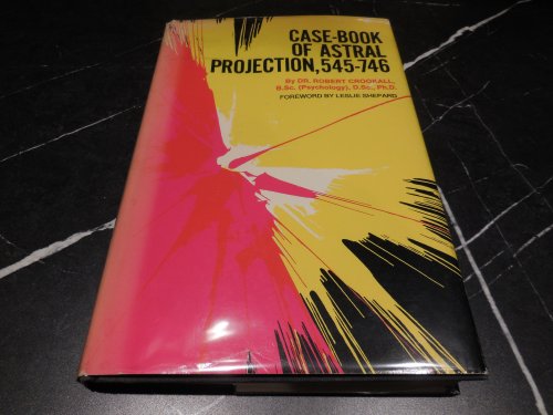 Case-Book of Astral Projection, 545-746