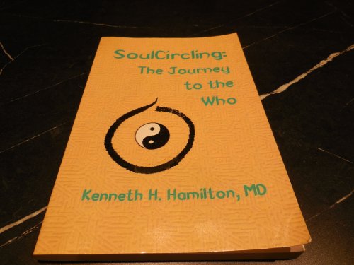 Soulcircling: The Journey to the Who