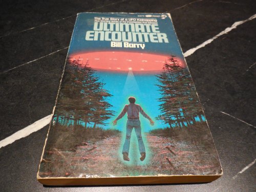 Ultimate Encounter: The True Story of a UFO Kidnapping
