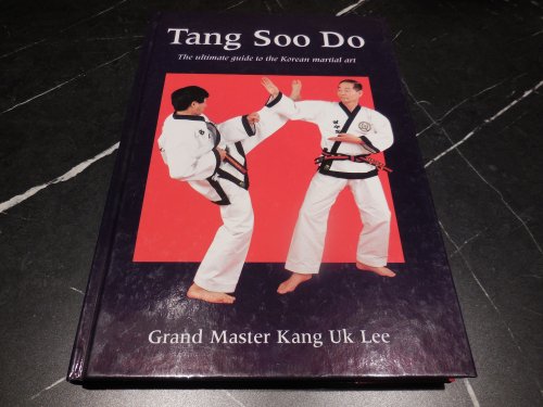 Tang Soo Do: The Ultimate Guide to the Korean Martial Art