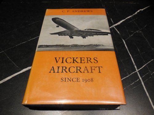 Vickers Aircraft Since 1908
