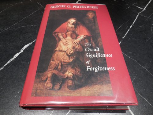 The Occult Significance of Forgiveness