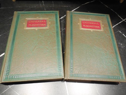 Universal Magnetism - A Private Training Course in the Magnetic Control of Others (2 Volume Set)