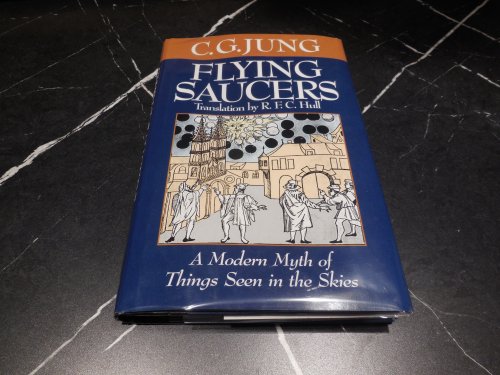 Flying Saucers - A Modern Myth of Things Seen in the Skies