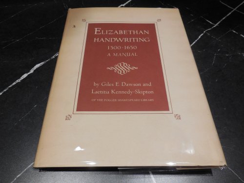 Elizabethan Handwriting 1500-1650, A Manual