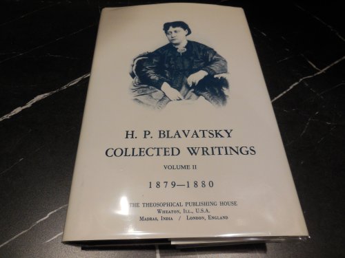 Collected Writings of H. P. Blavatsky: Volume II: 1879 - 1880
