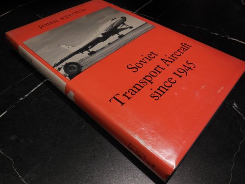 Soviet Transport Aircraft since 1945