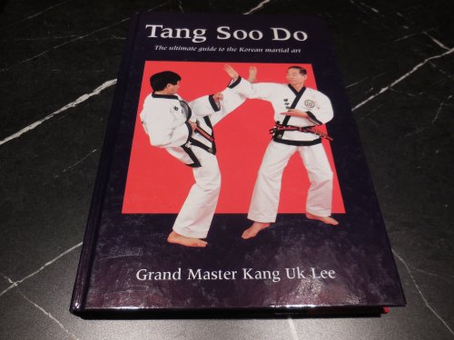 Tang Soo Do: The Ultimate Guide to the Korean Martial Art