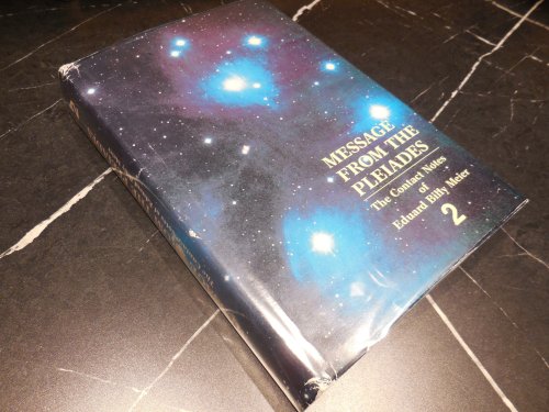 Message from the Pleiades: Contact Notes of Eduard Billy Meier, Volume 2