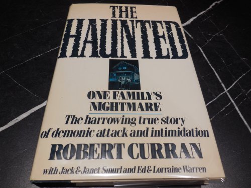 The Haunted: One Family's Nightmare