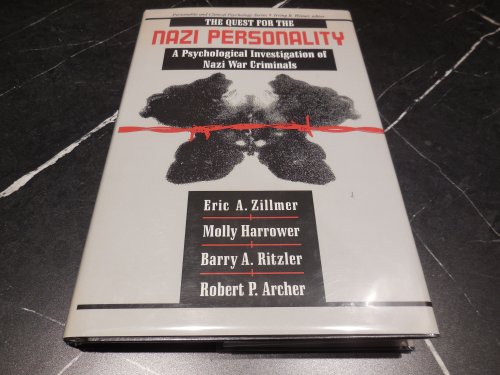 The Quest for the Nazi Personality: A Psychological Investigation of Nazi War Criminals (Personality and Clinical Psychology)
