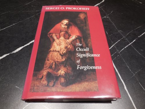 The Occult Significance of Forgiveness