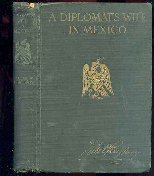 A DIPLOMAT'S WIFE IN MEXICO