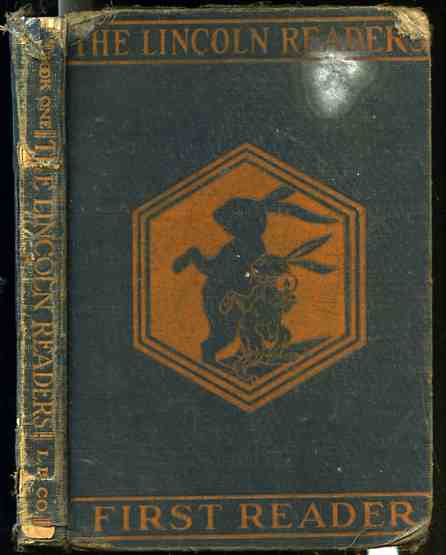 THE LINCOLN READERS FIRST READER