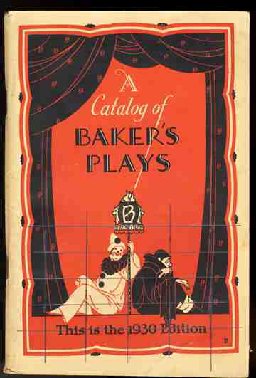 A CATALOG OF BAKER'S PLAYS This is the 1930 Edition