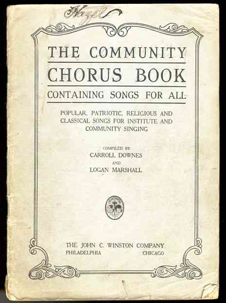 THE COMMUNITY CHORUS BOOK CONTAINING SONGS FOR ALL