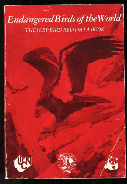 ENDANGERED BIRDS OF THE WORLD: THE ICBP BIRD RED DATA BOOK VOLUME 2