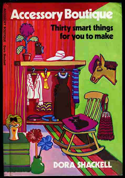 ACCESSORY BOUTIQUE: THIRTY SMART THINGS FOR YOU TO MAKE