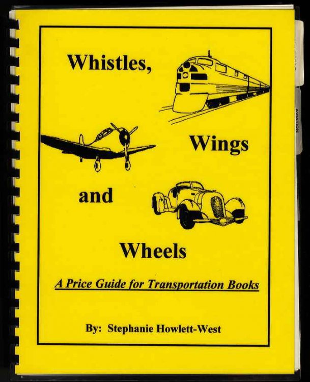 WHISTLES,WINGS & WHEELS. A PRICE GUIDE FOR TRANSPORTATION BOOKS 1997