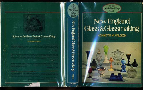 NEW ENGLAND GLASS & GLASSMAKING