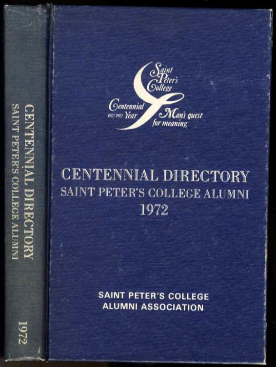 SAINT PETER'S COLLEGE ALUMNI 1972 CENTENNIAL DIRECTORY