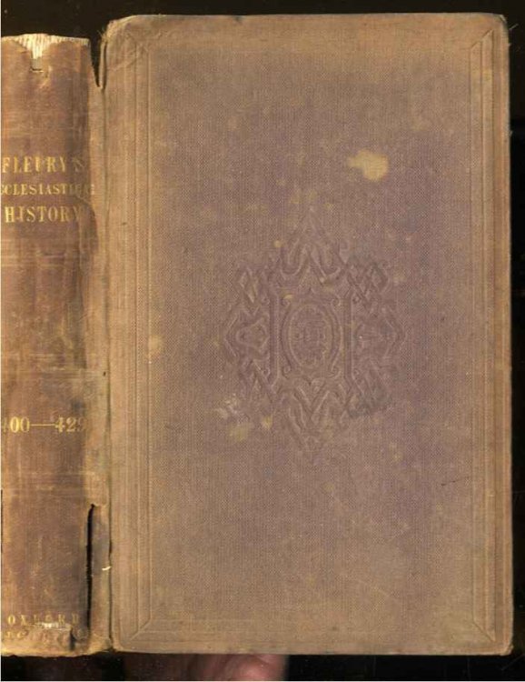 THE ECCLESIASTICAL HISTORY OF M. L'ABBE FLEURY, FROM THE SECOND ECUMENICAL COUNCIL [A.D.400, TO A.D.429] TRANSLATED, WITH NOTES.