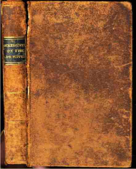 BICKERSTETH'S TREATISE ON THE LORD'S SUPPER: ADAPTED TO THE SERVICES OF THE PROTESTANT EPISCOPAL CHURCH IN THE UNITED STATES