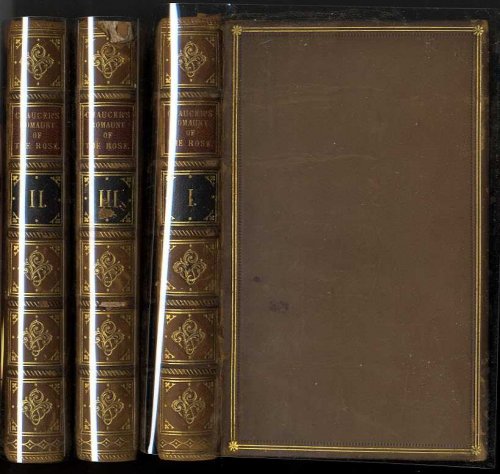CHAUCER'S ROMAUNT AND THE ROSE, TROILUS AND CRESEIDE, AND THE MINOR POEMS [3 VOLS]