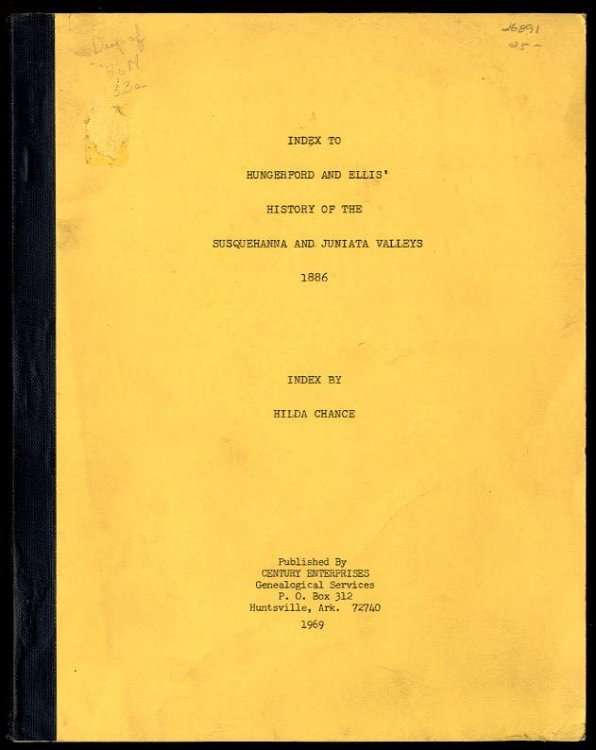 INDEX TO HUNGERFORD AND ELLIS' HISTORY OF THE SUSQUEHANNA AND JUNIATA VALLEYS 1886