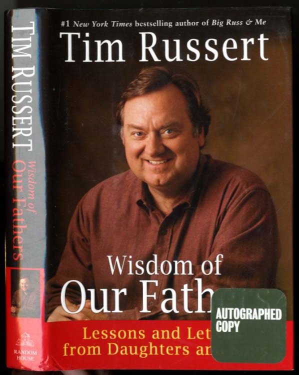 WISDOM OF OUR FATHERS (SIGNED 1ST) Lessons and Letters from Daughters and Sons