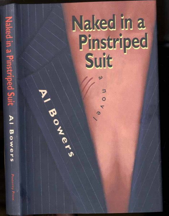 NAKED IN A PINSTRIPED SUIT (SIGNED 1ST)