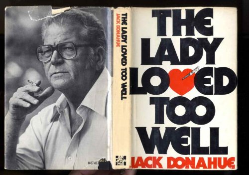 THE LADY LOVED TOO WELL (SIGNED 1ST)