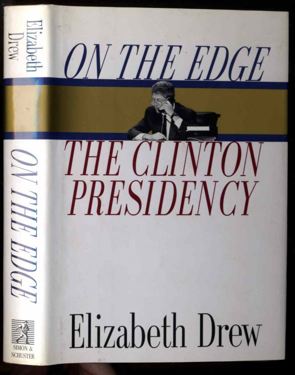 On the Edge The Clinton Presidency