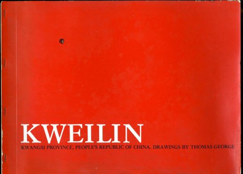 KWEILIN KWANGSI PROVINCE; AN AMERICAN ARTIST IN CHINA; [Lbc]