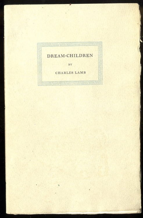 DREAM-CHILDREN A REVERIE.