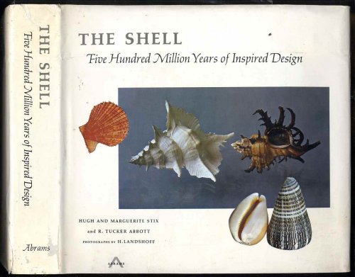 THE SHELL: FIVE HUNDRED MILLION YEARS OF INSPIRED DESIGN [lbc]