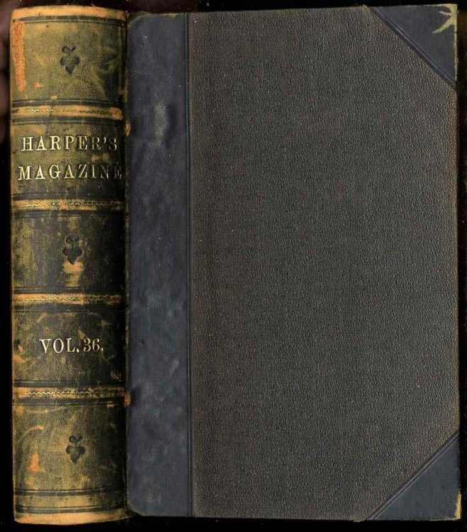 HARPER'S NEW MONTHLY MAGAZINE VOLUME XXXVI DECEMBER 1867 TO MAY 1868