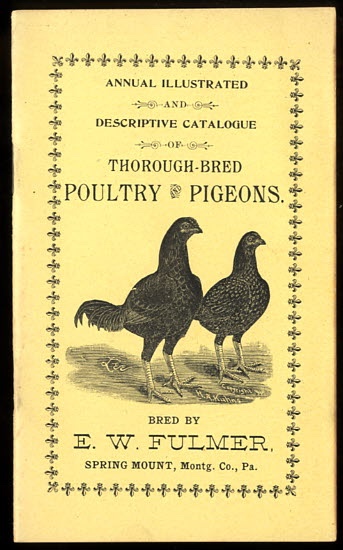ANNUAL ILLUSTRATED AND DESCRIPTIVE CATALOGUE OF THOROUGH-BRED POULTRY AND PIGEONS
