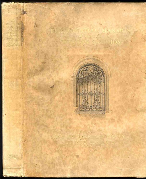 DELUXE ILLUSTRATED CATALOGUE OF THE ART OF THE FRENCH EIGHTEENTH CENTURY AND THE ITALIAN RENAISSANCE BELONGING TO THE ESTATE OF THE LATE WILLIAM SALOMON. APRIL 1923 [LBC]