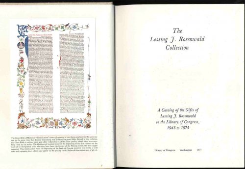 THE LESSING F. ROSENWALD COLLECTION: A CATALOG OF THE GIFTS OF LESSING F. ROSENWALD TO THE LIBRARY OF CONGRESS, 1943 TO 1975 [Lbc]