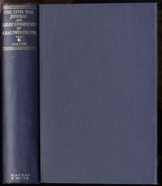 THE CIVIL WAR JOURNAL AND CORRESPONDENCE OF MATTHIAS BALDWIN COLTON,
