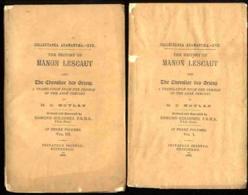 HISTORY OF MANON LESCAUT AND THE CHEVALIERDES GRIEUR IN THREE VOLUMES [VOLS I & III ONLY]