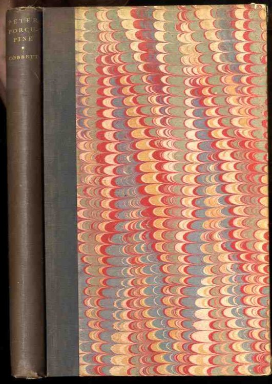 LIFE AND ADVENTURES OF PETER PORCUPINE WITH OTHER RECORDS OF HIS EARLY CAREER IN ENGLAND & AMERICA