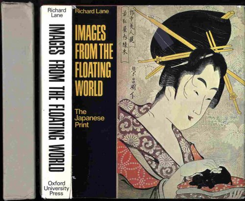 IMAGES FROM THE FLOATING WORLD: THE JAPANESE PRINT.