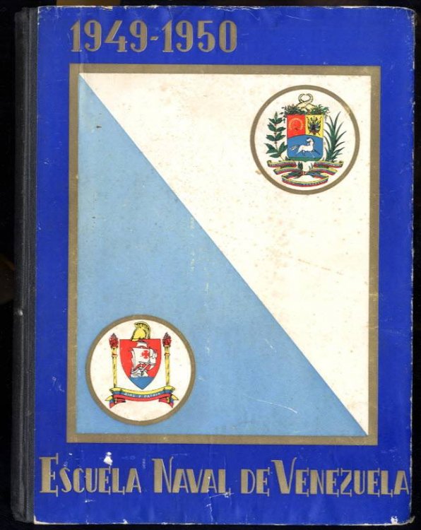 1949-1950: ESCUELA NAVAL DE VENEZUELA. [YEARBOOK OF VENEZUELAN NAVAL ACADEMY.]